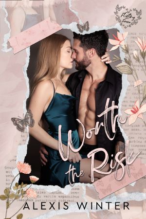 [Flirting with Forever 01] • Worth The Risk · A Friends to Lovers, Workplace Romance (Flirting with Forever Book 1)